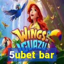 5ubet bar